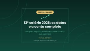 13o salario 2026: primeira parcela ate 30 de novembro, segunda ate 18 de dezembro, com INSS e Imposto de Renda descontados so na segunda