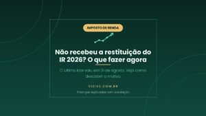 Restituicao do Imposto de Renda 2026: o ultimo lote foi pago em 31 de agosto. Quem nao recebeu deve consultar o extrato da declaracao no e-CAC