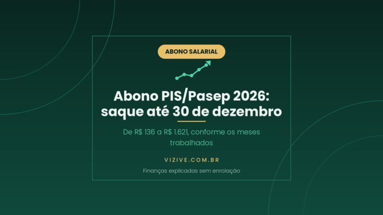 Abono salarial PIS/Pasep 2026: quem não sacou tem até 30 de dezembro de 2026; valor de R$ 136 a R$ 1.621