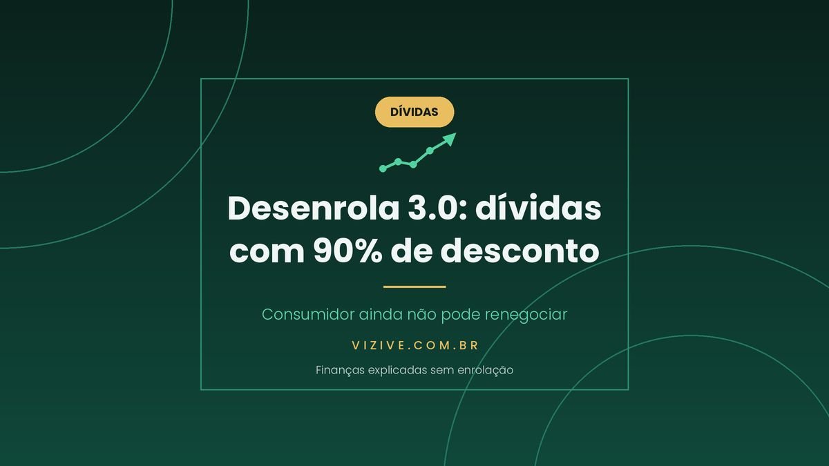Desenrola 3.0: governo vai comprar dividas de ate R$ 10 mil com desconto minimo de 90%; consumidor ainda nao pode renegociar Desenrola 3.0: governo vai comprar dividas de ate R$ 10 mil com desconto minimo de 90%; consumidor ainda nao pode renegociar