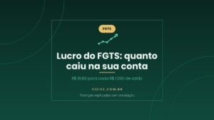 Lucro do FGTS 2026: R$ 18,68 para cada R$ 1.000 de saldo em 31 de dezembro de 2025, crédito automático na conta do FGTS