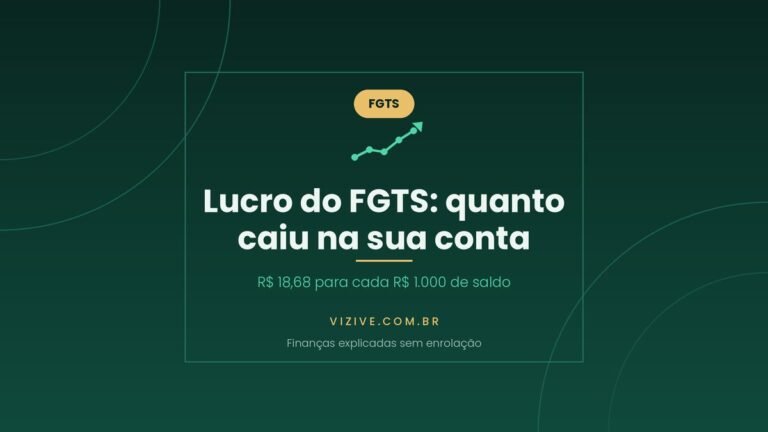 Lucro do FGTS 2026: R$ 18,68 para cada R$ 1.000 de saldo em 31 de dezembro de 2025, crédito automático na conta do FGTS